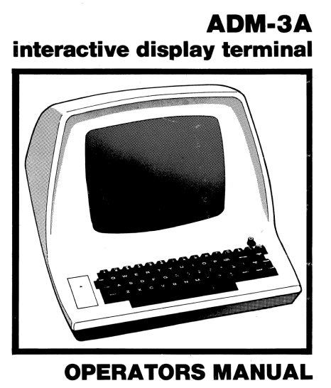 A vintage ADM-3A terminal— image taken from the manual.